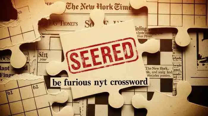 be furious nyt crossword clue