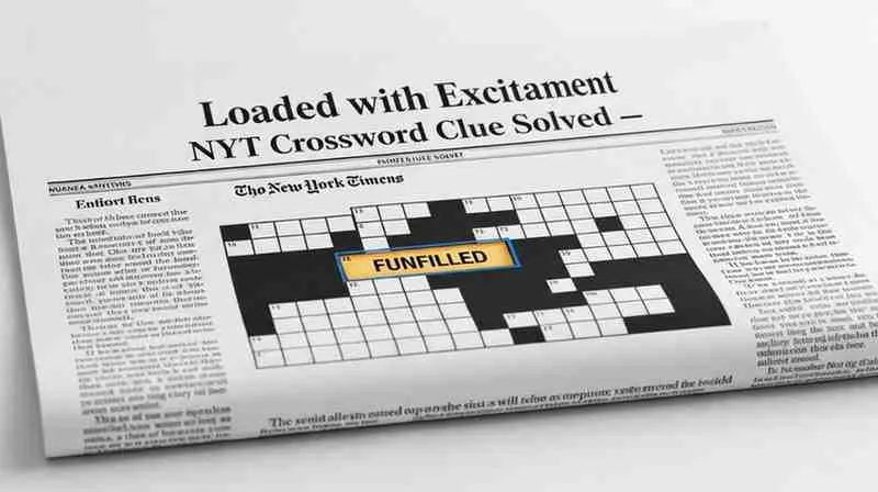 loaded with excitement nyt crossword clue