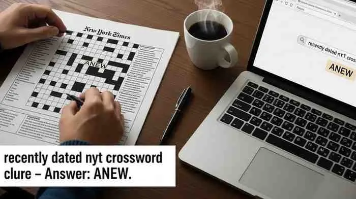 recently dated nyt crossword clue